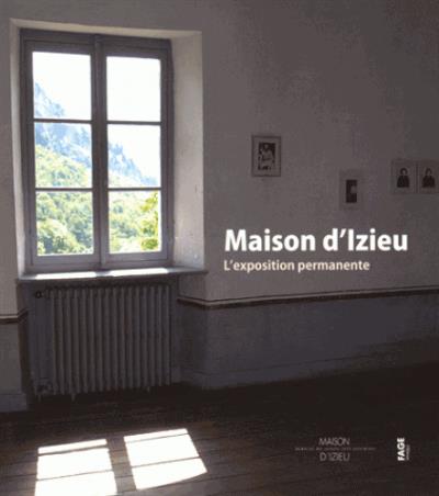 Maison d'Izieu - L'exposition permanente - Couverture