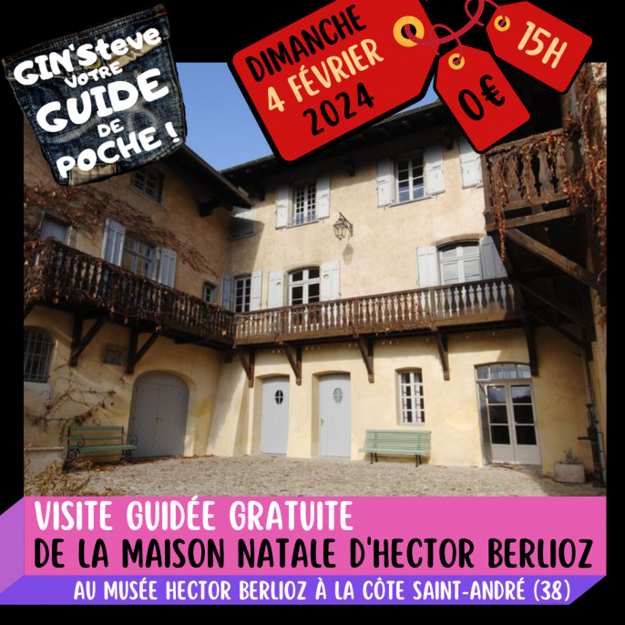 Musee Hector Berlioz - Visite Guidée de la Maison Natale d'Hector Berlioz le Dimanche 4 Février 2024 à 15h