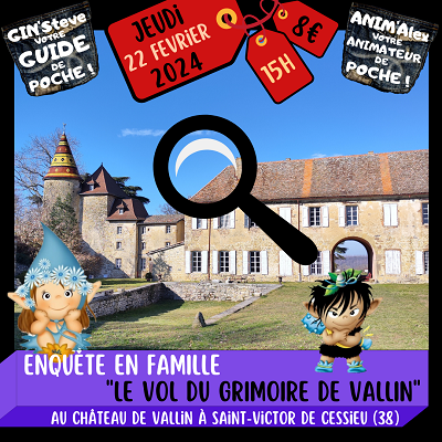 Château de Vallin - Enquete en Famille : Le vol du grimoire