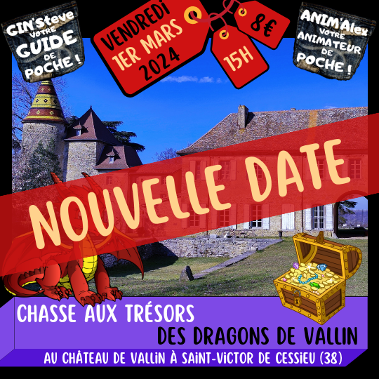 Chateau de Vallin - Nouvelle date pour la chasse aux tresors des dragons de vallin le Vendredi 1er Mars 2024